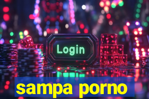 sampa porno